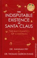 Indisputable Existence of Santa Claus HC (2025 Abrams Books) The Mathematics of Christmas 1-1ST