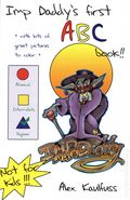 Imp Daddy's First ABC Book SC (2005 Wilde Renaissance) A Primer for the Not-Too-Bright Adult 1-1ST