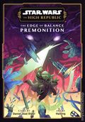 Star Wars The High Republic The Edge of Balance: Premonition GN (2025 Viz) 1-1ST