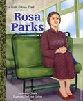Rosa Parks HC (2025 Golden Books) A Little Golden Book Biography 1-1ST