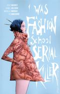 I Was a Fashion School Serial Killer TPB (2025 Image) 1-1ST