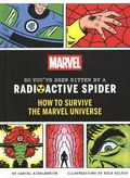 Marvel So You've Been Bitten by a Radioactive Spider: How to Survive the Marvel Universe HC (2025 Chronicle Books) 1-1ST