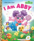 I Am Abby HC (2025 Golden Books) Sesame Street A Little Golden Book 1-1ST
