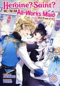 Heroine? Saint? No, I'm an All-Works Maid (And Proud of It)! SC (2024 Airship) A Light Novel 4-1ST