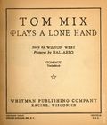 Tom Mix Plays a Lone Hand (1935 Whitman BLB) 1173