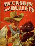 Buckskin and Bullets (1938 Saalfield BLB) 1135
