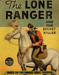 Lone Ranger and the Secret Killer (1937 Whitman BLB^) 1431