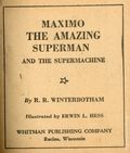 Maximo the Amazing Superman and the Supermachine (1941 Whitman BLB) 1445