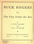 Buck Rogers in the City Below the Sea (1934 Whitman BLB) 765HC