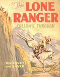 Lone Ranger Follows Through (1941 Whitman BLB) 1468