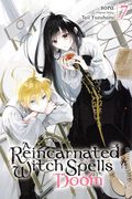 A Reincarnated Witch Spells Doom GN (2023 Yen Press) 7-1ST