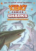 Science Comics Sharks HC (2018 First Second Books) Nature's Perfect Hunter 1-REP