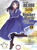 Saving 80K in Another World for My Retirement SC (2023 Vertical Comics) A Light Novel 9-1ST