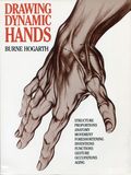Drawing Dynamic Hands SC (1988 Watson-Guptill) By Burne Hogarth 1-REP