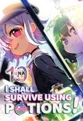 I Shall Survive Using Potions SC (2020- J-Novel Club) A Light Novel 10-1ST