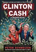 Clinton Cash HC (2016 Regnery) A Graphic Novel 1-1ST