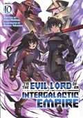 I'm the Evil Lord of an Intergalactic Empire SC (2021 Seven Seas) A Light Novel 10-1ST