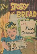 Story of Bread with Miss Sunbeam (1949 Magazine Enterprises) 1