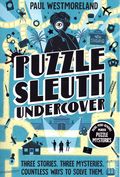 Puzzle Sleuth Undercover SC (2026 Ten Speed) More Mind-Bending Murder Puzzle Mysteries 1-1ST