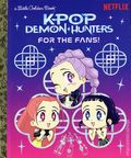 KPop Demon Hunters For the Fans! HC (2026 Golden Books) A Little Golden Book 1-REP