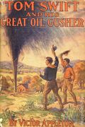 Tom Swift and His Great Oil Gusher HC (1924 Grosset & Dunlap) 1-REP