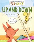 Fox and Chick Up and Down and Other Stories TPB (2025 Chronicle Books) 1-1ST