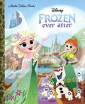 Disney Frozen Ever After HC (2026 Golden Books) A Little Golden Book 1-1ST