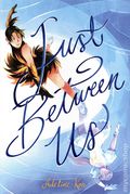 Just Between Us HC (2026 Dial Books) A Graphic Novel 1-1ST