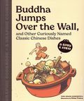 Buddha Jumps Over the Wall and Other Curiously Named Classic Chinese Dishes SC (2026 Chronicle Books) 1-1ST