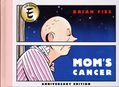 Moms Cancer HC (2026 Abrams ComicArts) Anniversary Edition 1-1ST