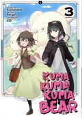 Kuma Kuma Kuma Bear GN (2020 Seven Seas) Manga 3-1ST