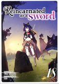 Reincarnated as a Sword SC (2019- Seven Seas) A Light Novel 18-1ST