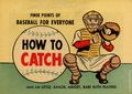 Finer Points of Baseball For Everyone: How to Catch (1958) 1957