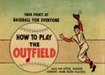 Finer Points of Baseball For Everyone: How to Play The Outfield (1958) 1957