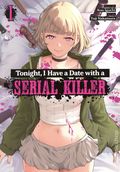 Tonight, I Have a Date with a Serial Killer GN (2026 Seven Seas) 1-1ST