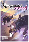 Reincarnated as a Sword SC (2019- Seven Seas) A Light Novel 17-1ST