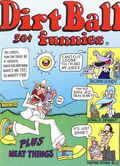 Dirt Ball Funnies (1972) #1, 2nd Printing