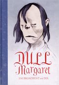 Dull Margaret HC (2018 Fantagraphics) 1-REP