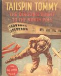 Tailspin Tommy the Dirigible Flight to the North Pole (1934 Whitman BLB) 1124