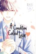 A Condition Called Love GN (2023 Kodansha Comics) 16-1ST
