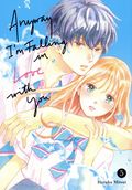Anyway, I'm Falling In Love With You GN (2024 Kodansha Comics) 5-1ST
