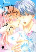 Anyway, I'm Falling In Love With You GN (2024 Kodansha Comics) 7-1ST
