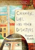 Chernobyl, Life, and Other Disasters GN (2026 Neal Porter Books) A Graphic Memoir 1-1ST