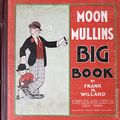 Moon Mullins Big Book (1930 Cupples and Leon Co.) 1N