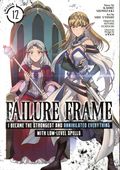 Failure Frame: I Became the Strongest and Annihilated Everything With Low-Level Spells GN (2021 Seven Seas) Manga 12-1ST