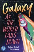 Galaxy As the World Falls Down GN (2026 DC) 1-1ST