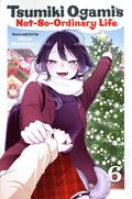 Tsumiki Ogami’s Not-So-Ordinary Life GN (2025 Viz) 6-1ST