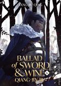 Ballad of Sword and Wine Qiang Jin Jiu SC (2024-2026 Seven Seas) A Light Novel 6-1ST