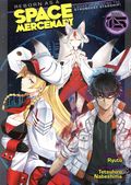 Reborn as a Space Mercenary SC (2021- Airship) I Woke Up Piloting the Strongest Starship A Light Novel 15-1ST