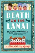 Death on the Lanai SC (2026 Hyperion Avenue) A Golden Girls Cozy Mystery 1-1ST